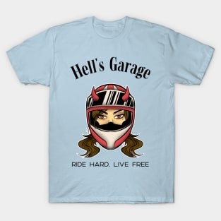 Hell's Garage Ride Hard, Live Free T-Shirt